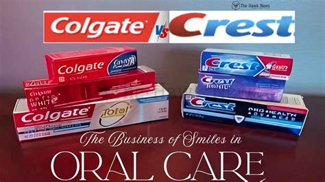 Crest vs. Colgate: The Business of Smiles in Oral Care – The Hawk News