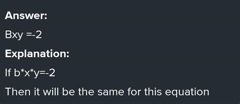 if byx = - 2 and rxy is equals to -1 then bxy is equals to - Brainly.in