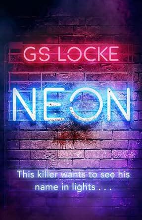 Buy NEON: A must-read thrilling cat-and-mouse serial killer thriller ...