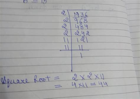 What is the square root of 1936 in prime factorisation method - Brainly.in