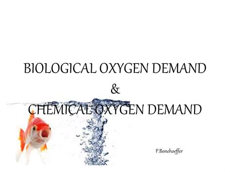 Biological oxygen demand | PPTX