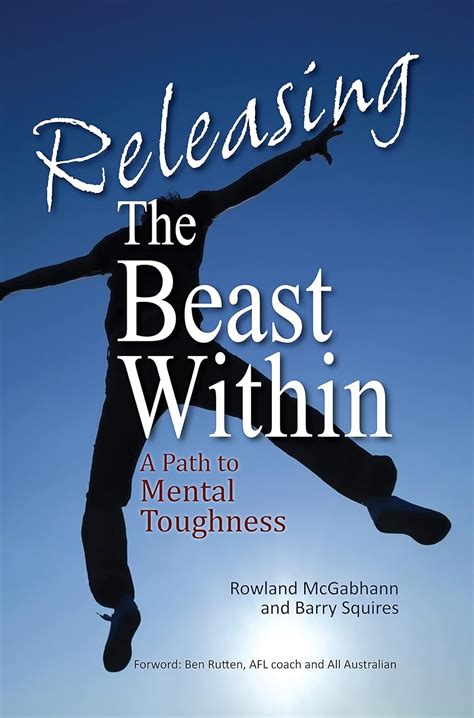 Releasing the Beast Within: A Path to Mental Toughness eBook ...