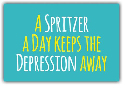 Kühlschrankmagnet A Spritzer a Day keeps the Depression away - playa ...