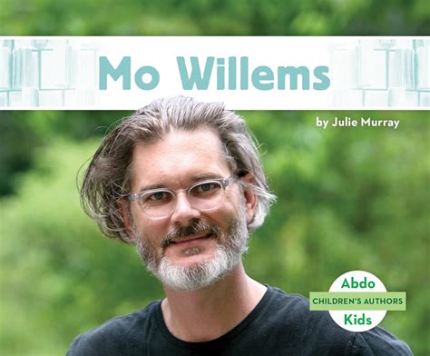Mo Willems (Children's Authors): Murray, Julie: 9781098207243: Amazon ...