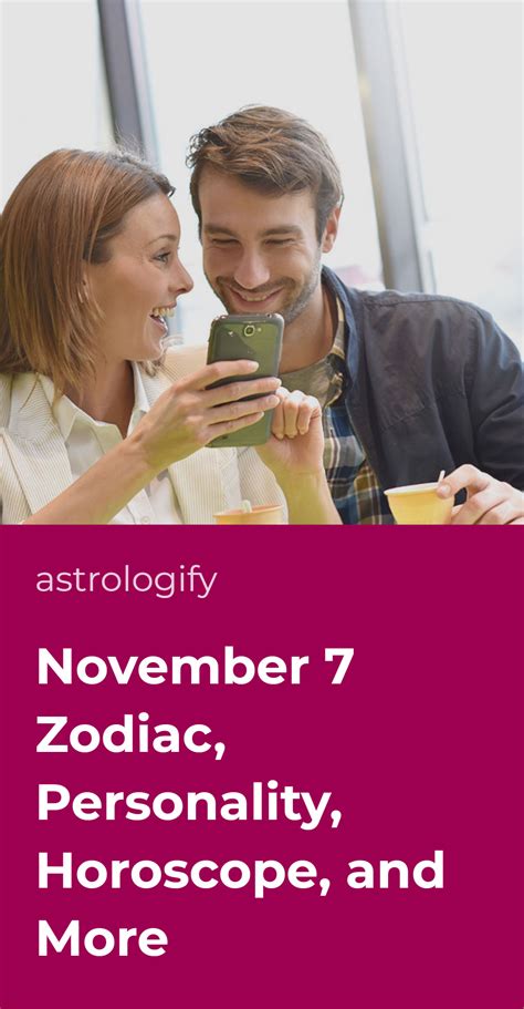 November 7 zodiac personality 60 photos - Astrologytoyou.com