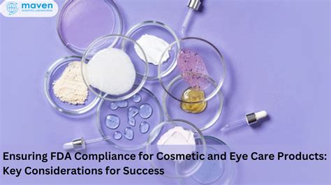 Ensuring FDA Compliance for Cosmetic and Eye Care Products: Key ...