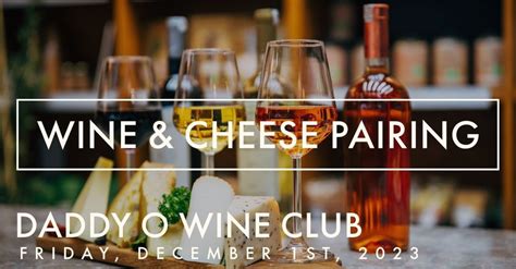 Daddy O Wine Club: Wine & Cheese Pairings!, Daddy O Hotel Restaurant ...