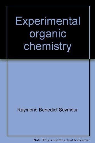 Experimental organic chemistry (International textbook series ...