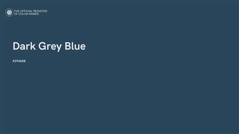 Dark Grey Blue color - #29465B - The Official Register of Color Names