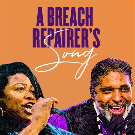 A Breach Repairer’s Song | Repairers of the Breach