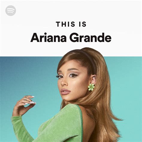 This Is Ariana Grande | Spotify Playlist