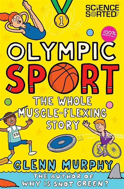 Olympic Sport: The Whole Muscle-Flexing Story: 100% Unofficial (Science ...