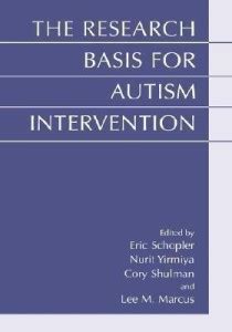 The Research Basis for Autism Intervention: Buy The Research Basis for ...