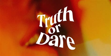 250 truth or dare questions - best truth or dare questions