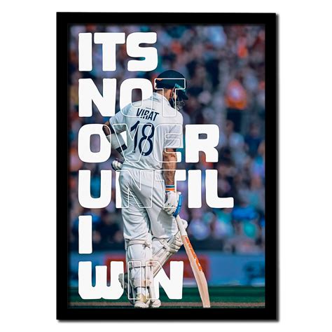 Buy Virat Kohli – It's Not Over Until I Win Photo Frame in India – SAVACCI