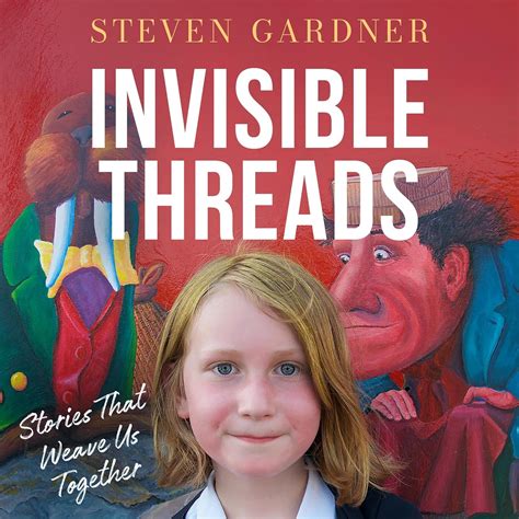 Amazon.com: Invisible Threads: Stories That Weave Us Together (Audible ...
