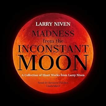 Buy Madness from the Inconstant Moon: A Collection of Short Works from ...