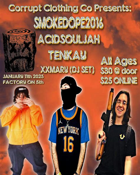 Corrupt Clothing Co Presents: Smokedope2016, Acidsouljah & Tenkay ...