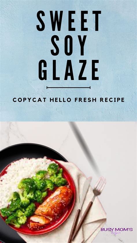 Sweet Soy Glaze Hello Fresh - The Best CopyCat Recipe! | Recipe | Soy ...