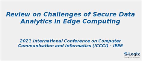 Review on Challenges of Secure Data Analytics in Edge Computing | S-Logix