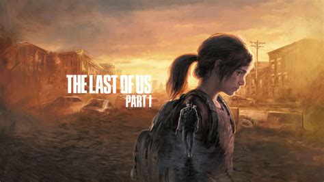 The Last Of Us Partie 1 – The Last Of Us Part 1 Remastered – DYKOT