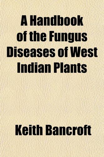 A Handbook of the Fungus Diseases of West Indian Plants : Amazon.in: Books