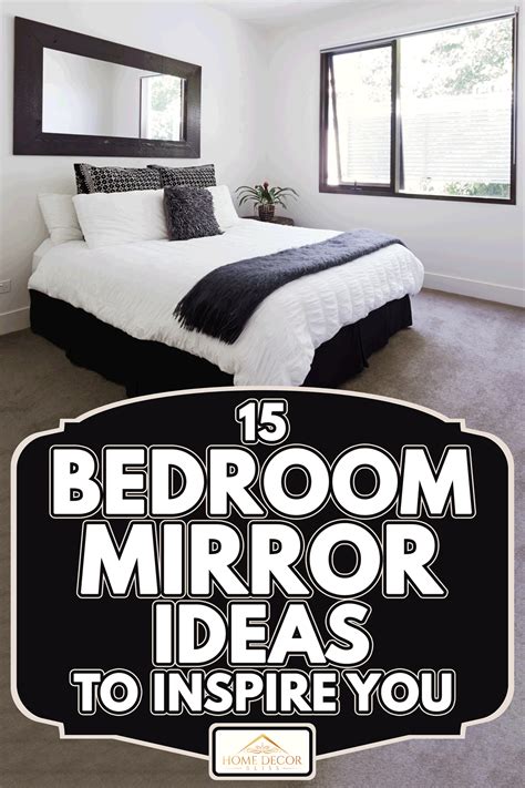 15 Bedroom Mirror Ideas To Inspire You - Home Decor Bliss
