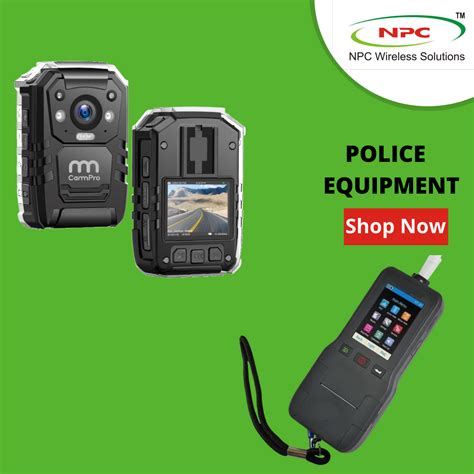 Shop Police Equipment at NPC Wireless | NPC Wireless