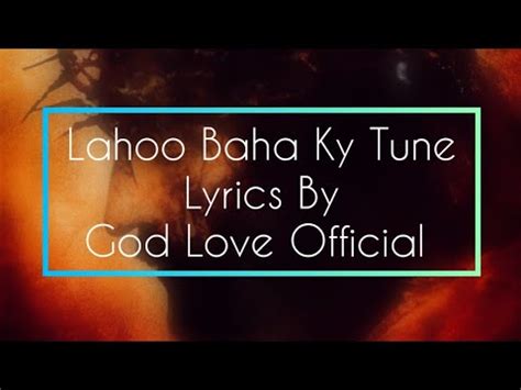 Lahu Baha Ke Tune Lyrics - Christian Worship