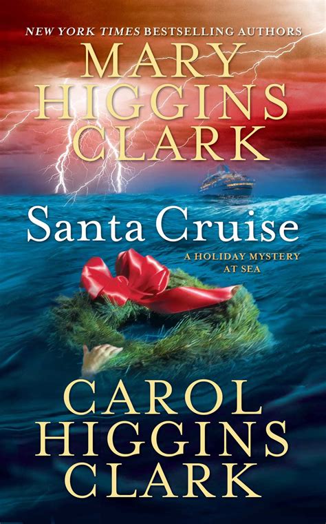 Santa Cruise | Book by Mary Higgins Clark, Carol Higgins Clark ...