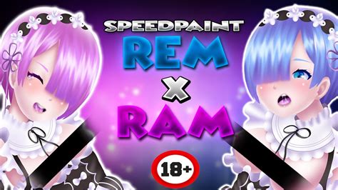 Rem x Ram | Re:zero | SpeedPaint +18 NSFW - YouTube
