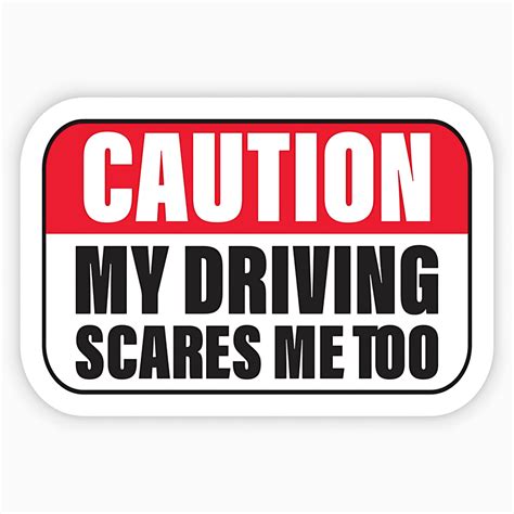 Caution My Driving Scares Me Too Sticker – sticckiz.com