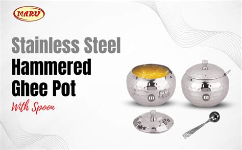 MARU Stainless Steel Hammered Design Ghee Pot with Spoon & lid, Elegant ...