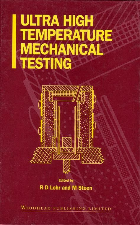 Ultra High Temperature Mechanical Testing : Lohr, R.D., Steen, M ...