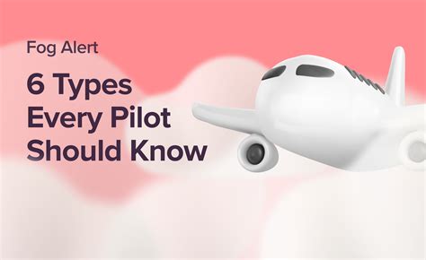 Fog Alert: 6 Types Every Pilot Should Know | Airhead