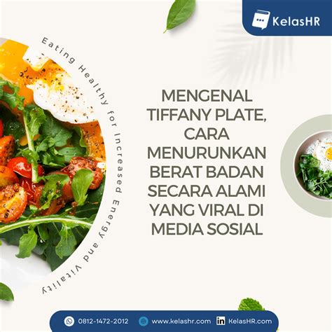 Mengenal Tiffany Plate, Cara Menurunkan Berat Badan Secara Alami yang ...