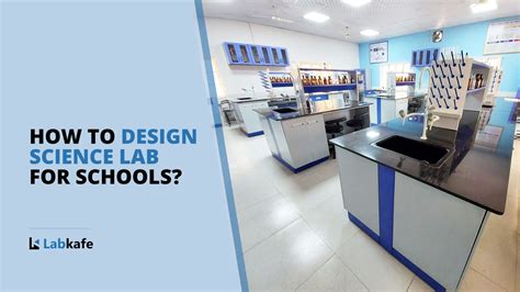 How to Design A Science Lab for Schools?