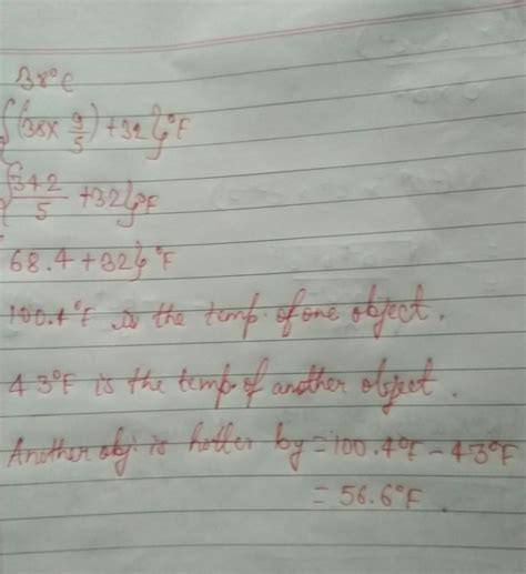 the temperature of an object is 38° C and the temperature of another ...