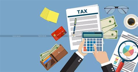 [TAXSCAN 360] Income Tax Rectification: Time Limits and Grounds for ...