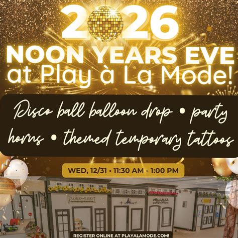 Noon Years Eve Balloon Drop!, Play à La Mode, East Setauket, 31 ...
