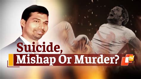 Was Paralakhemundi ACFO Murdered? No Evidence To Prove Fire Mishap At ...