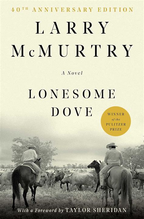 LONESOME DOVE 25th Anniversary Edition