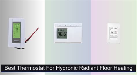 7 Best Thermostats for Hydronic Radiant Floor Heating 2026