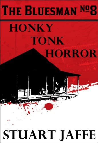 Honky Tonk Horror (The Bluesman Book 8) eBook : Jaffe, Stuart: Amazon ...