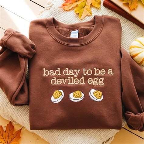 Bad Day To Be A Deviled Egg Embroidered Sweatshirt, Funny Thanksgiving ...