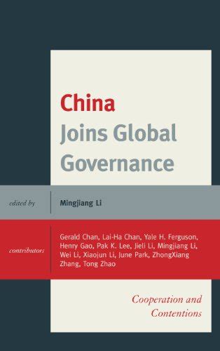 China Joins Global Governance: Cooperation and Contentions eBook : Li ...