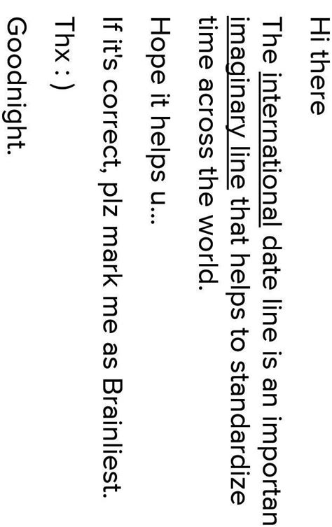 the _ date line is an important _ that helps to standardise time across ...