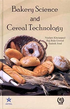 Buy Bakery Science and Cereal Technology Book Online at Low Prices in ...