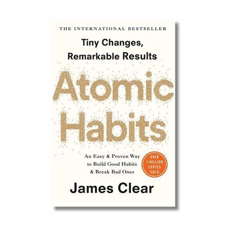 Atomic Habits: An Easy & Proven Way to Build Good Habits and Break Bad ...