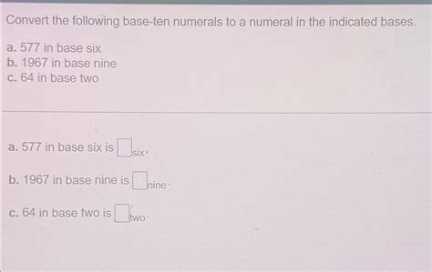 Solved Convert the following base-ten numerals to a numeral | Chegg.com